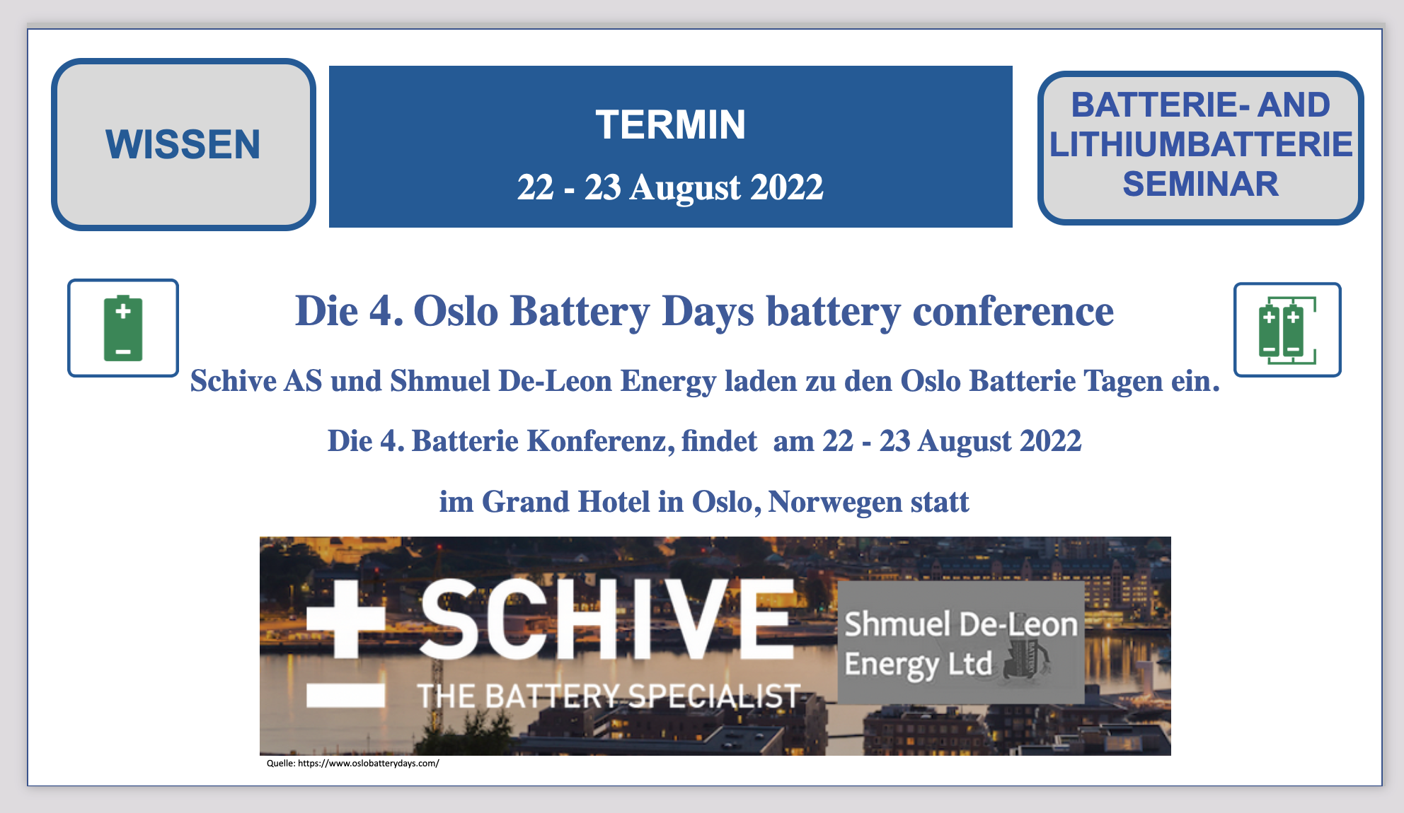 4. Oslo Battery Days (OBD) Conference, Oslo, Norwegen, 22.-23. August 2022 .