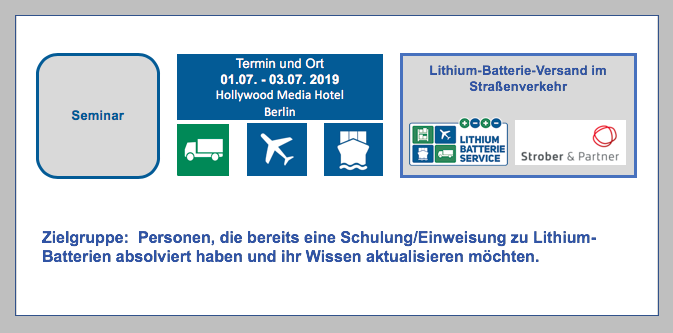 Seminar Lithium-Batterie-Versand im Straßenverkehr 01.07 - 03.07.2019 Hollywood Media Hotel Kurfürstendamm, Berlin