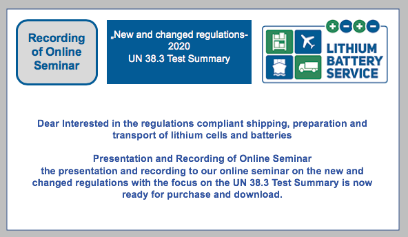 Presentation and Recording of Online Seminar: „New and changed regulations UN 38.3 Test Summary - 2020“