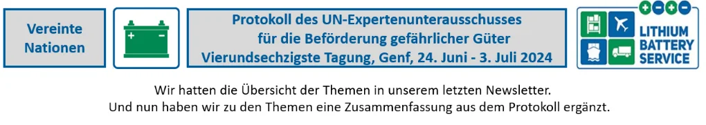 Vereinte Nationen: Protokoll Zusammenfassung der Tagung des UN-Expertenunterausschusses für die Beförderung gefährlicher Güter Vierundsechzigste Tagung, Genf, 24. Juni - 3. Juli 2024 2024-09-10 Vereinte Natrionen de