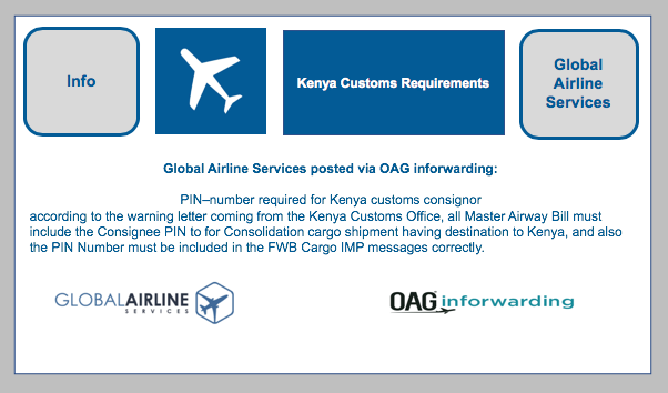 Global Airline Services posted via OAG inforwarding: PIN–number required for Kenya customs consignor