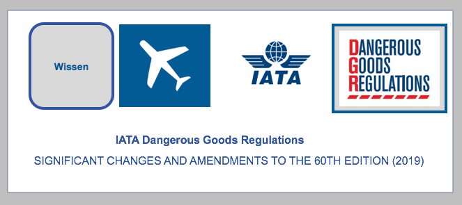 60. IATA DGR 2018 - WICHTIGSTE ÄNDERUNGEN VERÖFFENTLICHT Die IATA hat die englische Fassung der wichtigsten Änderungen veröffentlicht.