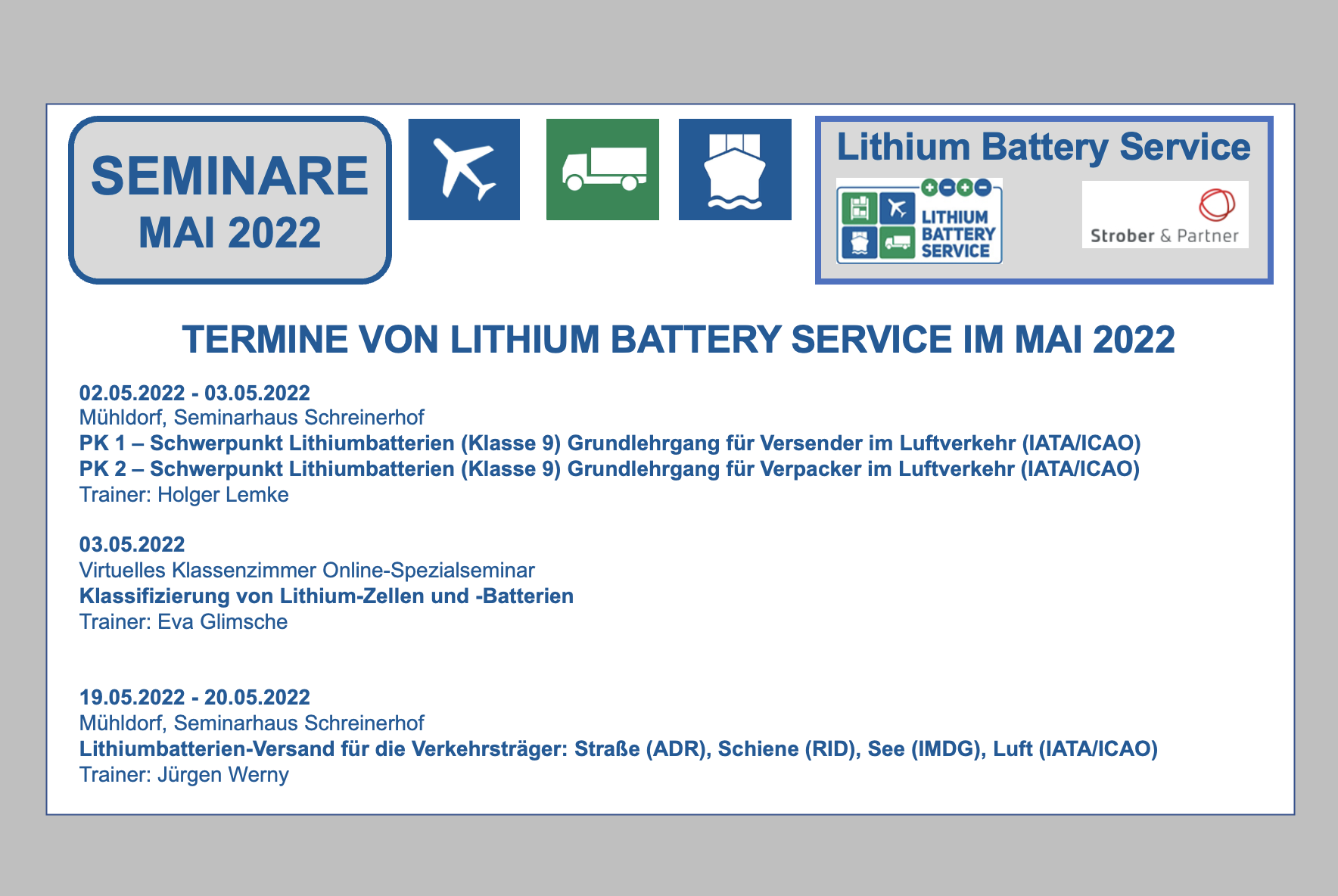 TERMINE VON LITHIUM BATTERY SERVICE IM MAI 2022 BF-DE-Seminare-mai2022-Lithiumbatteryservice-StroberundPartner-Lithiumbatterieseminar-Klassifizierung-Lithiumbatterien-Lithiumzellen-PK1-PK2-Gefahrgut-Transport-Verpacken-Versenden
