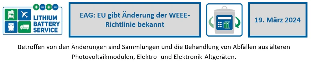 EAG: EU gibt Änderungen der WEEE-Richtlinie bekannt 2024-05-01 EAG de