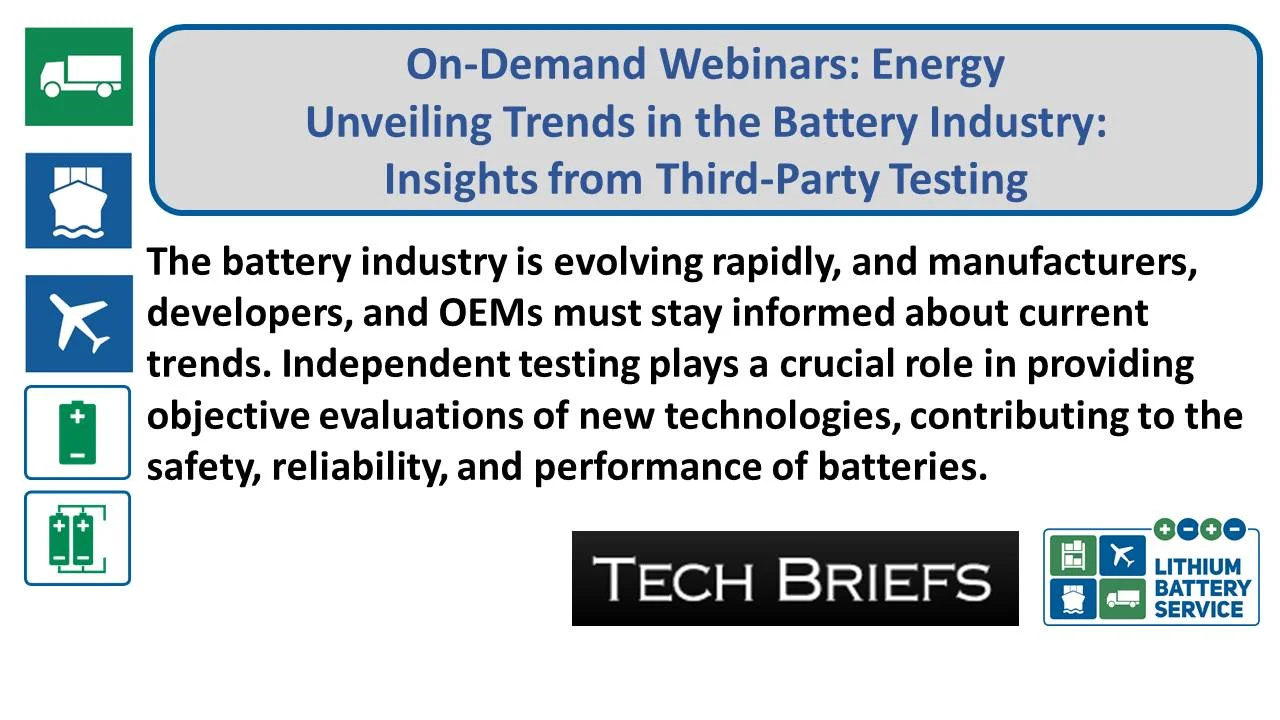 On-Demand Webinars: Energy - Unveiling Trends in the Battery Industry: Insights from Third-Party Testing Tech Briefs On-Demand-Webinare Energie de
