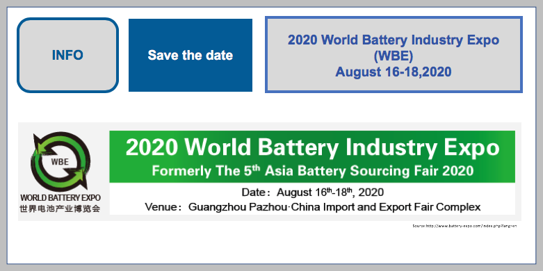 2020 World Battery Industry Expo (WBE) 16th-18th August 2020, Guangzhou, China